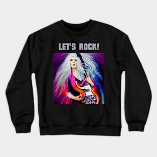 Let's rock!! Crewneck Sweatshirt